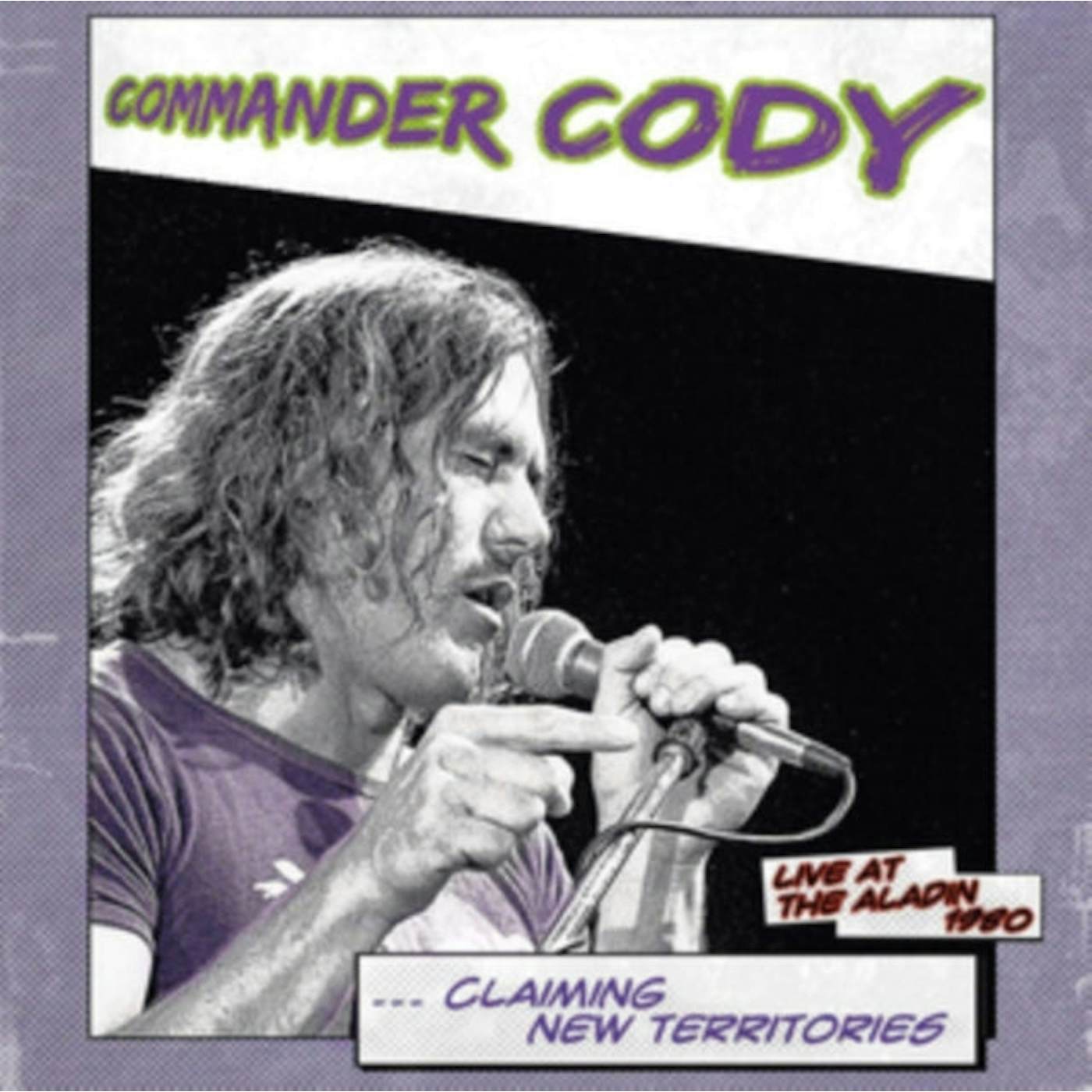 Commander Cody LP - Claiming New Territories - Liv (Vinyl)