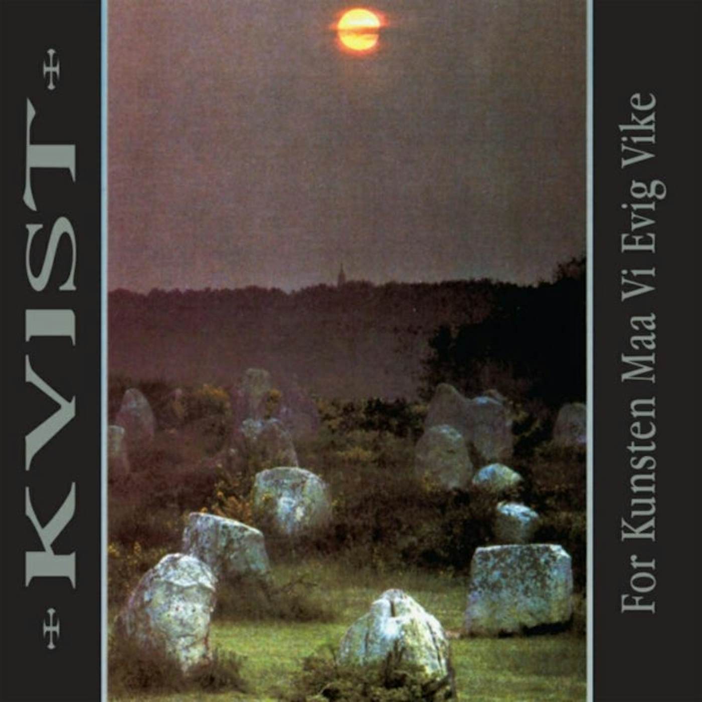 Kvist LP - For Kunsten Maa Vi Evig Vike (Vinyl)