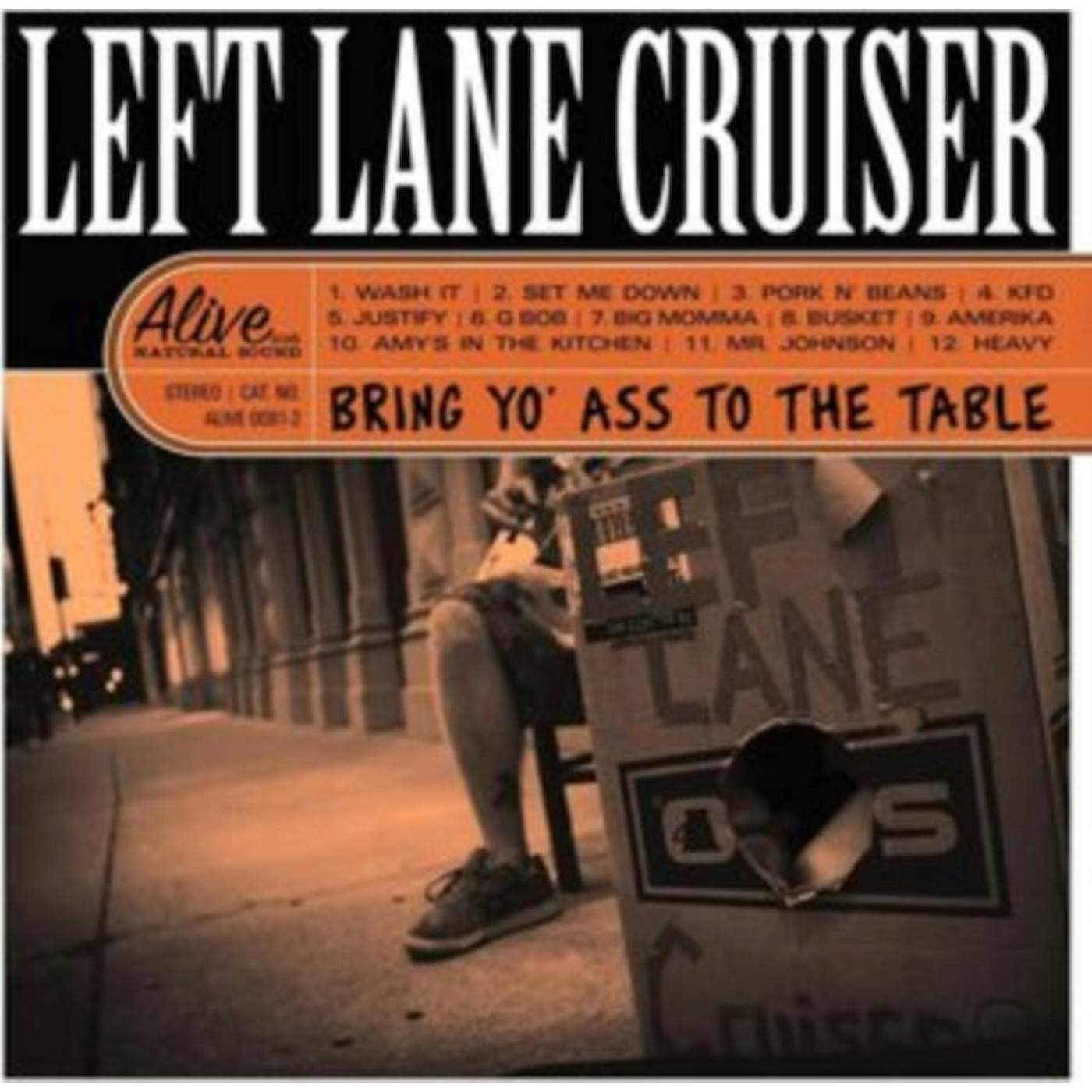 Left Lane Cruiser LP - Bring Yo Ass To The Table (Vinyl)