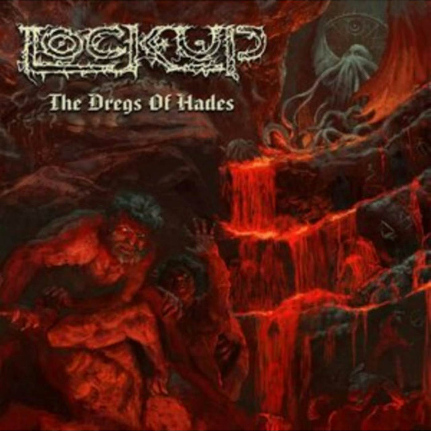 Lock Up LP - Dregs Of Hades The (Vinyl)