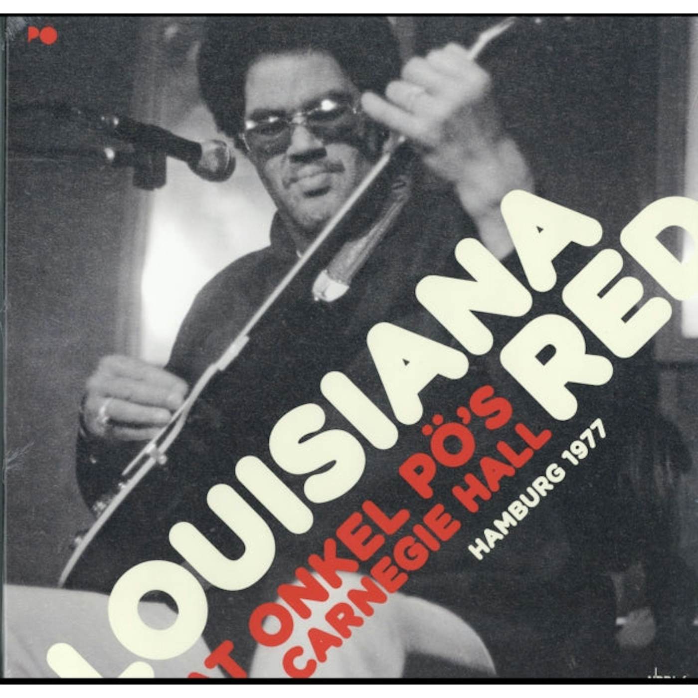 Louisiana Red LP - At Onkel Pos Carnegie Hall 77 (Vinyl)