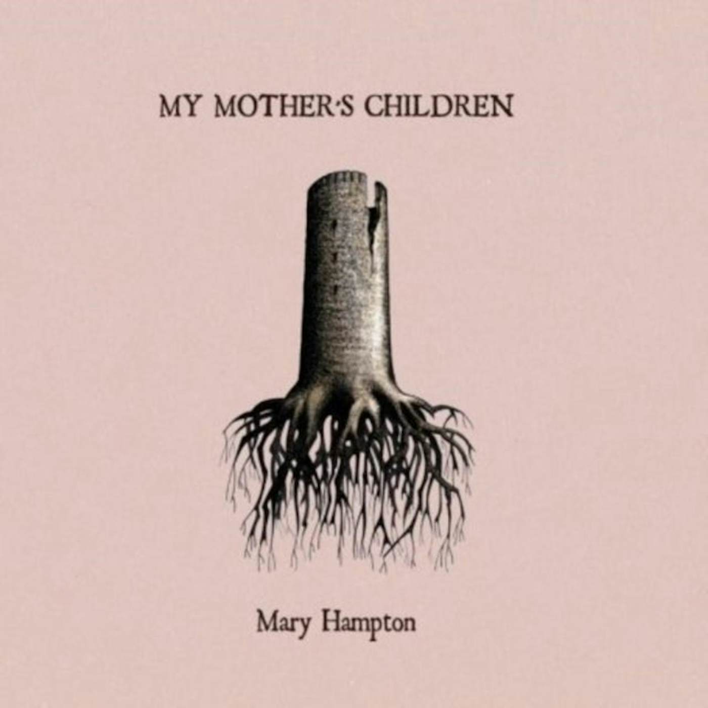 Mary Hampton LP - My Mothers Children (Vinyl)