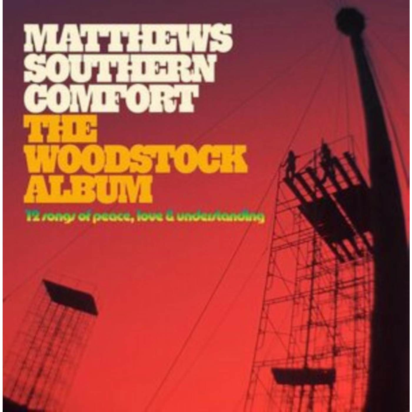 Matthews' Southern Comfort LP - The Woodstock Album (Vinyl)