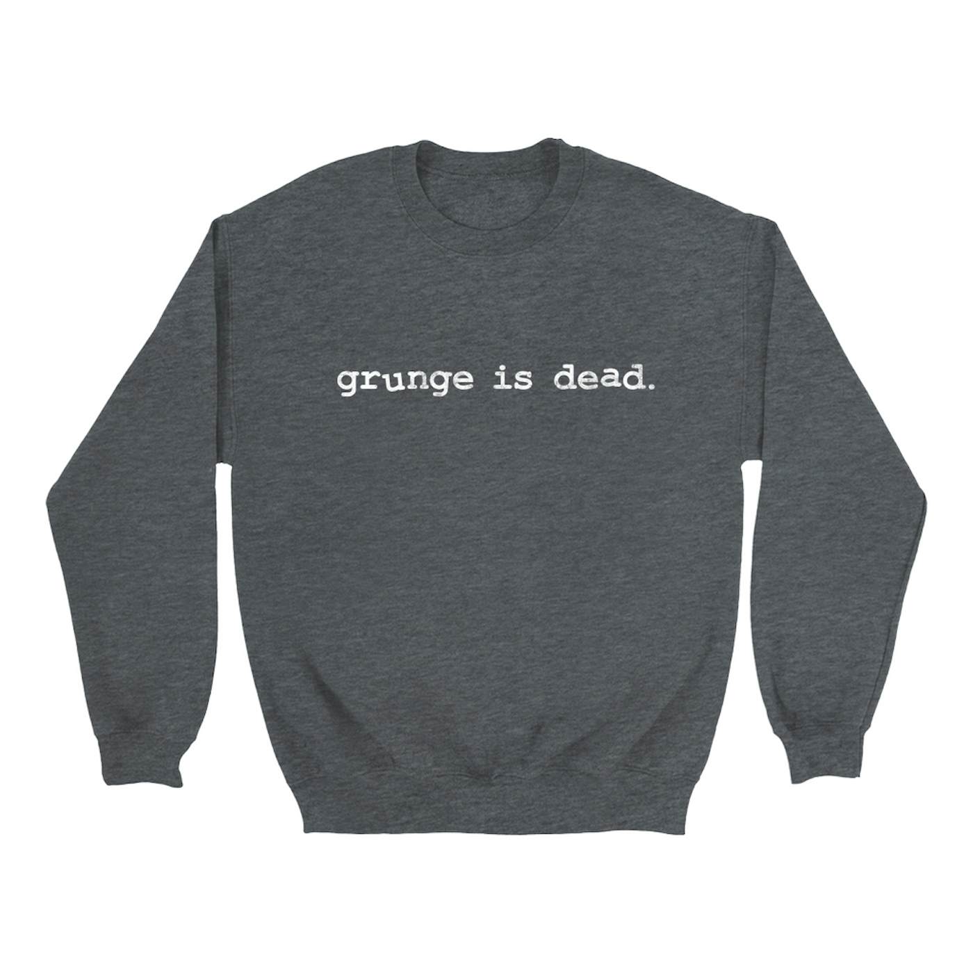Nirvana Sweatshirt | Grunge Is Dead Worn By Kurt Cobain Nirvana Sweatshirt