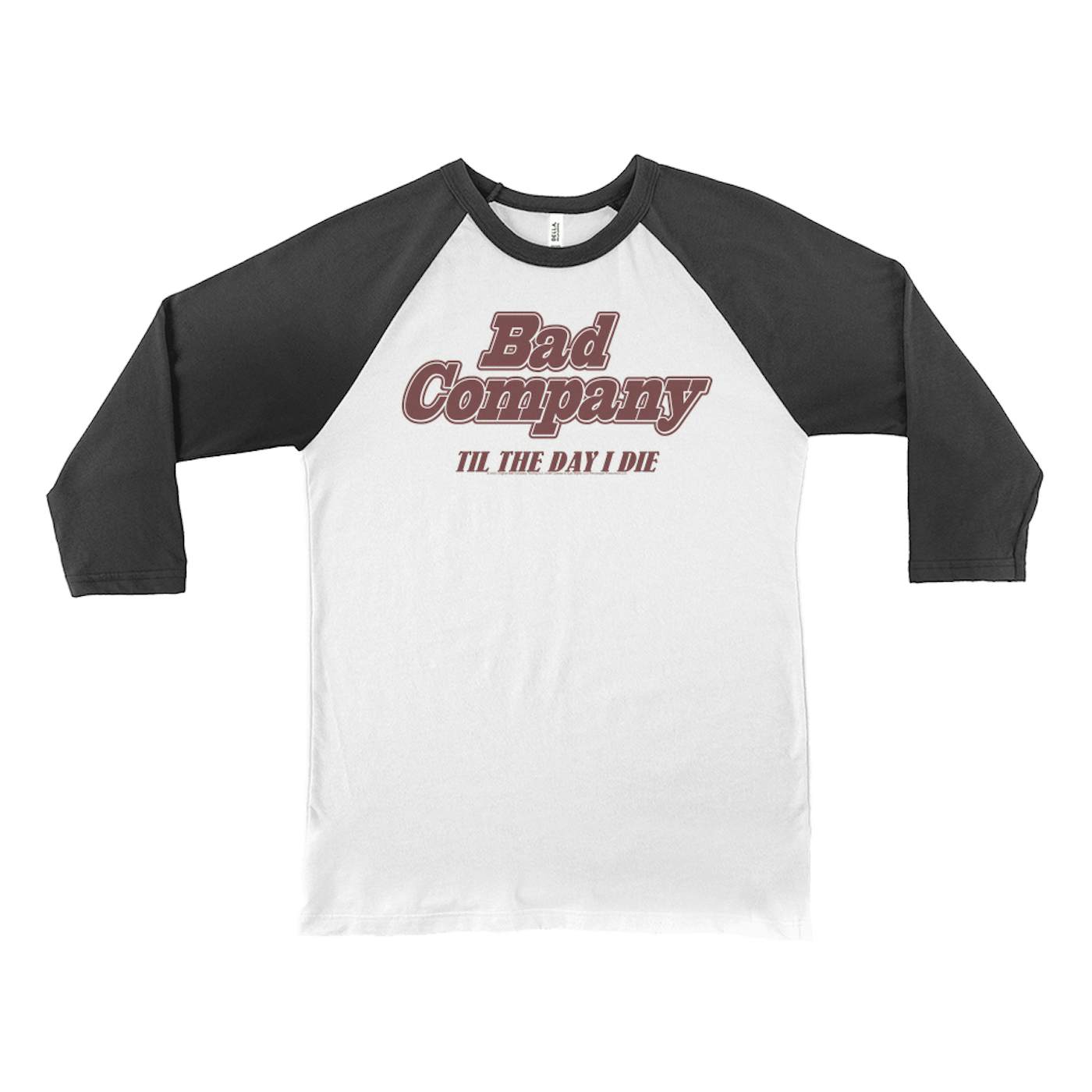 Bad Company 3/4 Sleeve Baseball Tee | Til The Day I Die Bad Company Shirt