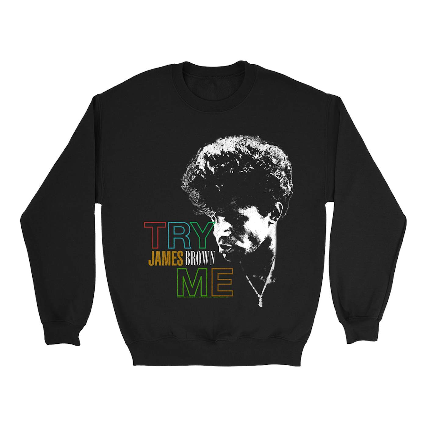 James Brown Sweatshirt | Primary Colors Try Me James Brown Sweatshirt