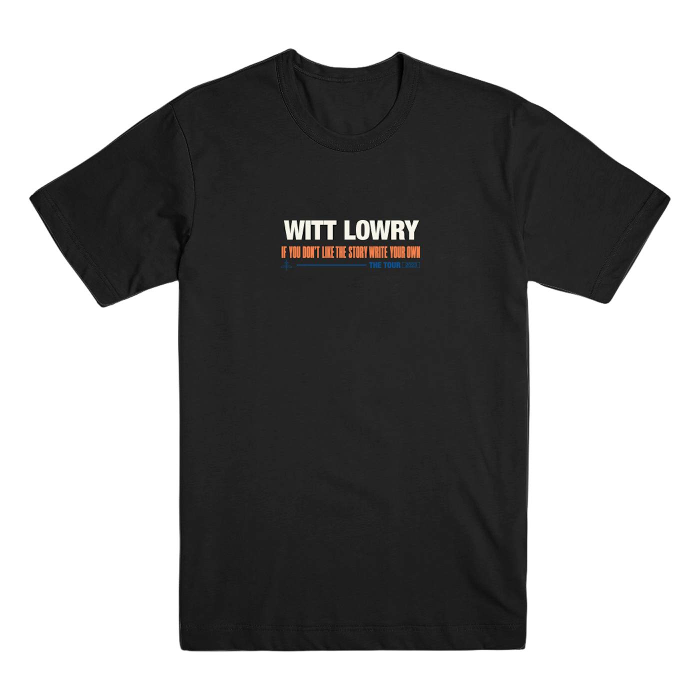Witt Lowry IYDLTSWYO Tour Tee (Black)