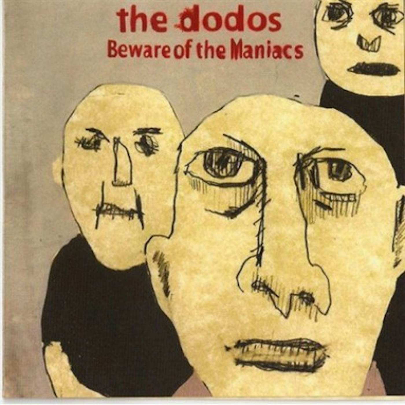 Dodos Beware of the Maniacs (Vinyl)