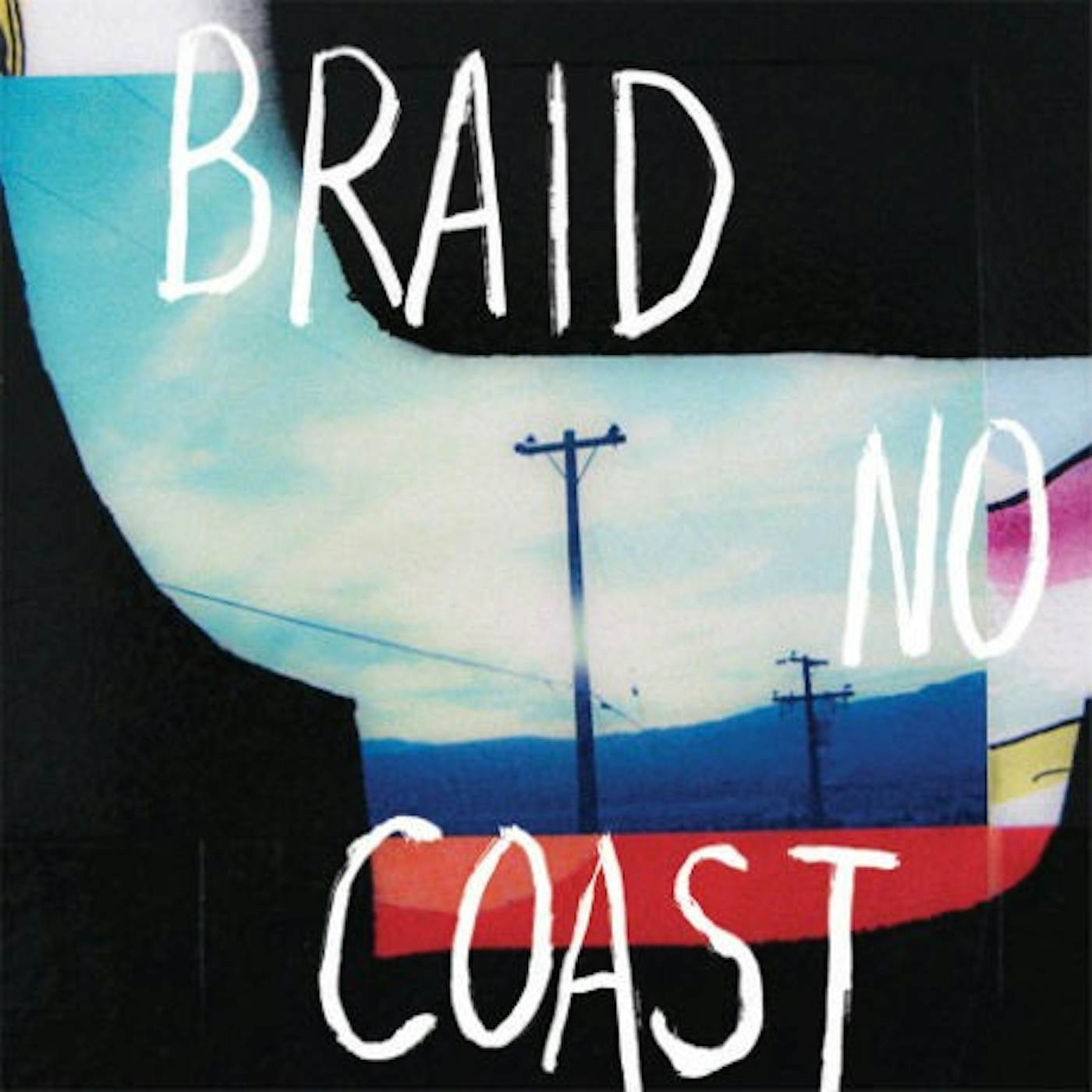 Braid No Coast