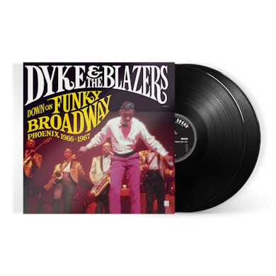 Dyke & The Blazers - Down On Funky Broadway: Phoenix (1966-1967) (2-LP) (Vinyl)