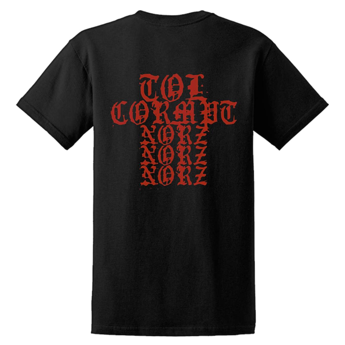 IMPALED NAZARENE - 'Tol Cormpt Norz Norz Norz' T-Shirt