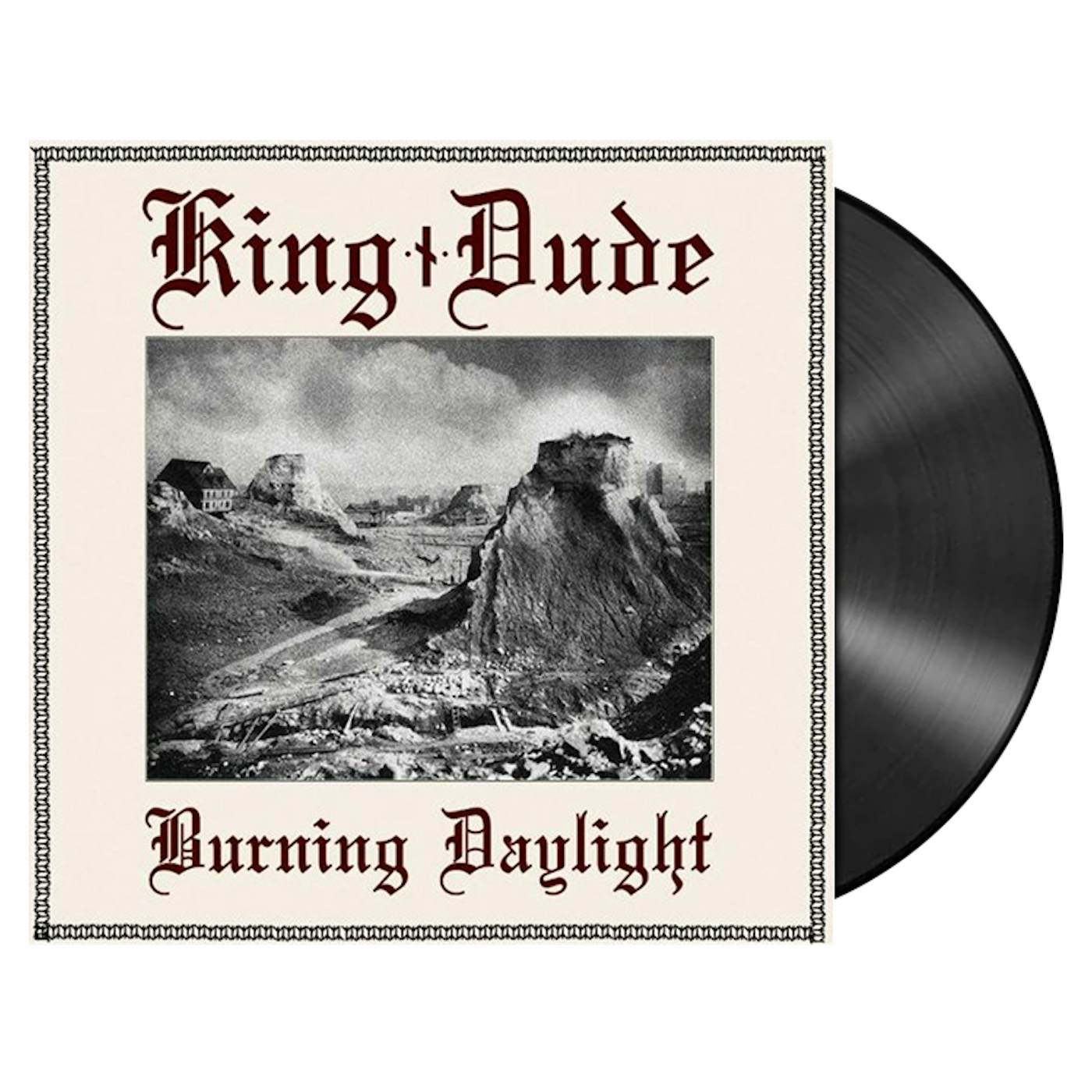 KING DUDE - 'Burning Daylight' LP (Vinyl)