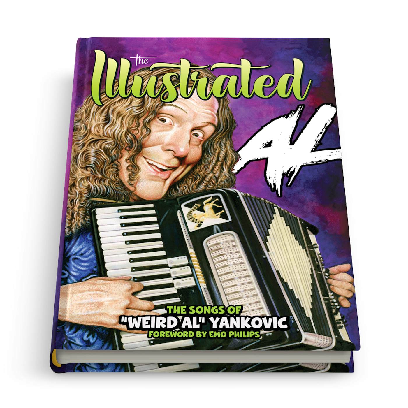 The Illustrated Al: The Songs of “"Weird Al" Yankovic” Yankovic - Standard Hardcover