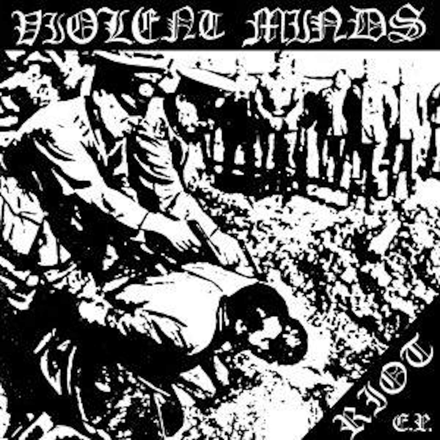 Violent Minds "Riot E.P." 7" (Vinyl)