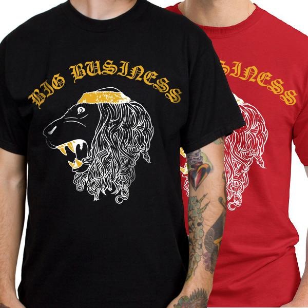 Big Business Shirts, Big Business Merch 