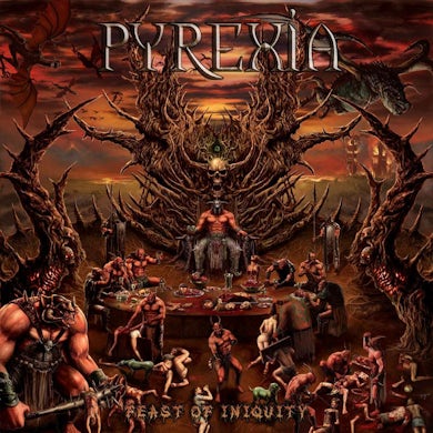 Pyrexia "Feast of Iniquity" CD