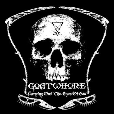 Goatwhore "Carving Out the Eyes of God" 12"