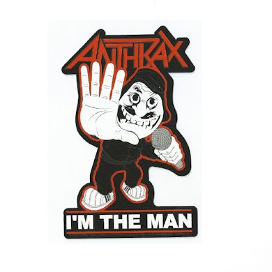Anthrax "I'm The Man" Stickers & Decals