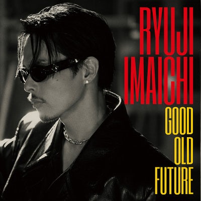 Ryuji Imaichi GOOD OLD FUTURE（CD）