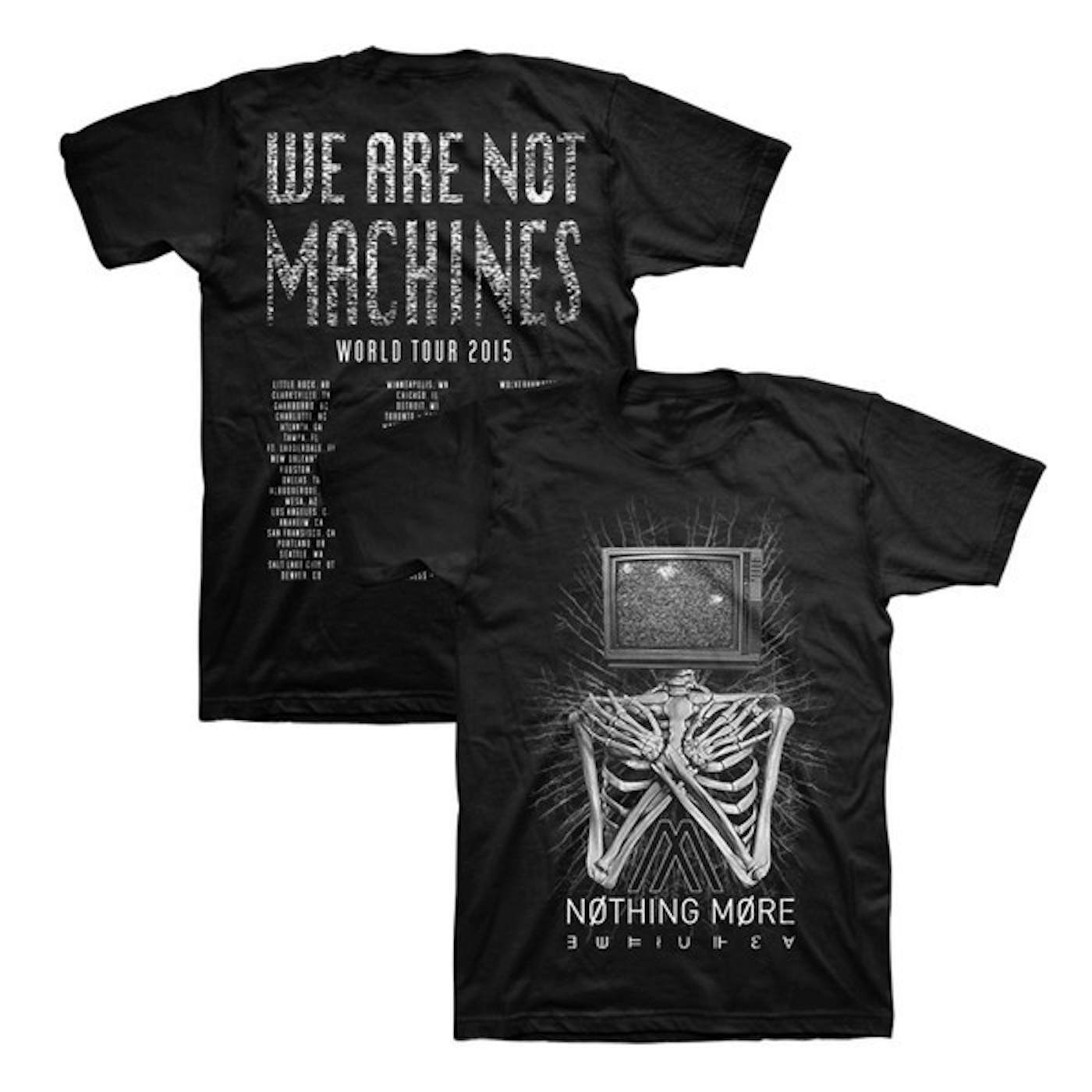 NOTHING MORE We Are Not Machines World Tour 2015 Unisex Tee