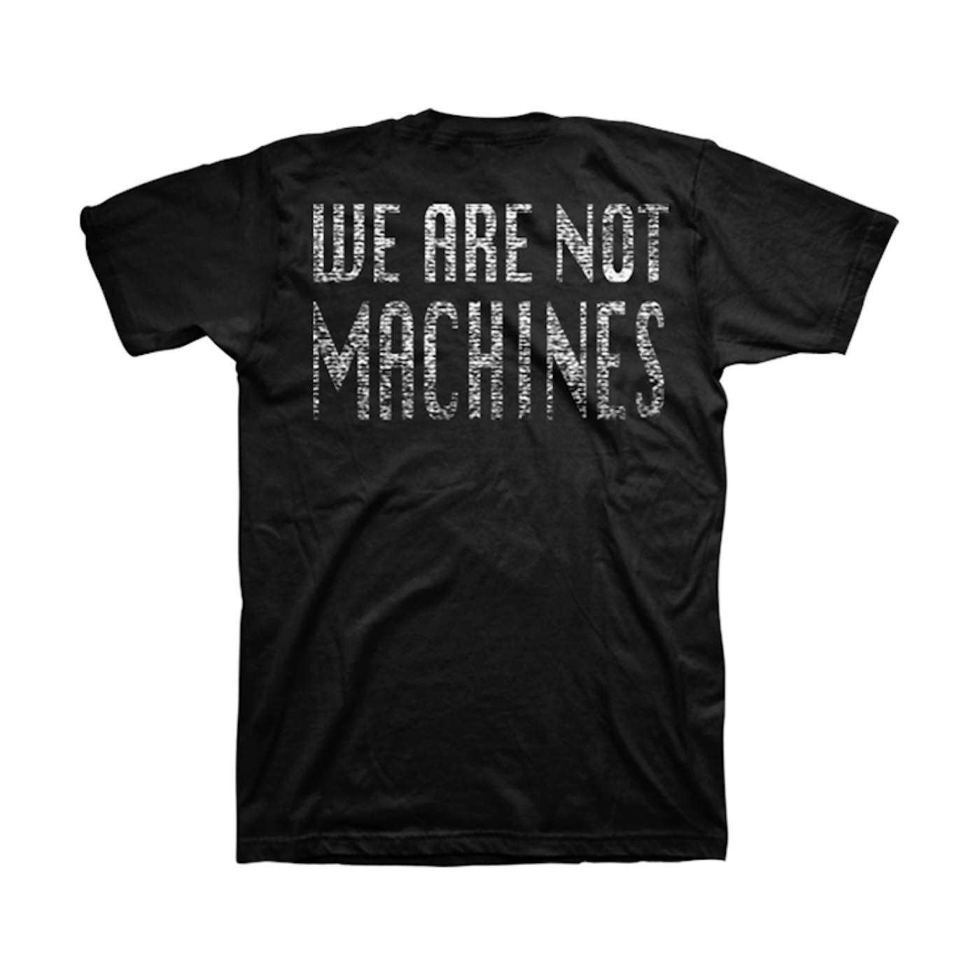 NOTHING MORE We Are Not Machines Unisex Tee