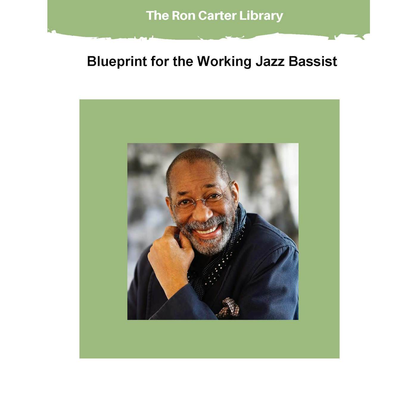 Ron Carter Blueprint for the Working Jazz Bassist