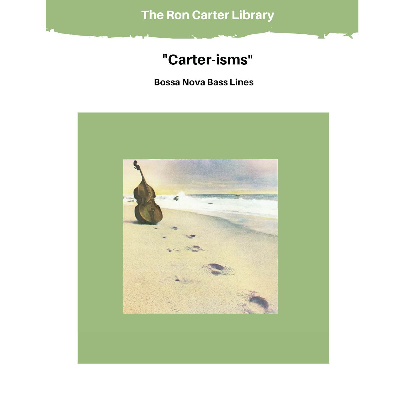 Ron Carter Carter-isms Bossa Nova Bass Lines