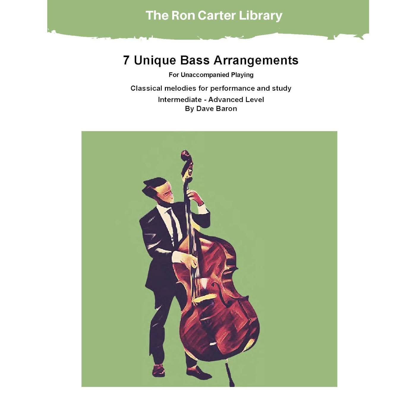 Ron Carter 7 Unique Arrangements for Solo Bass Performances and Technical Study
