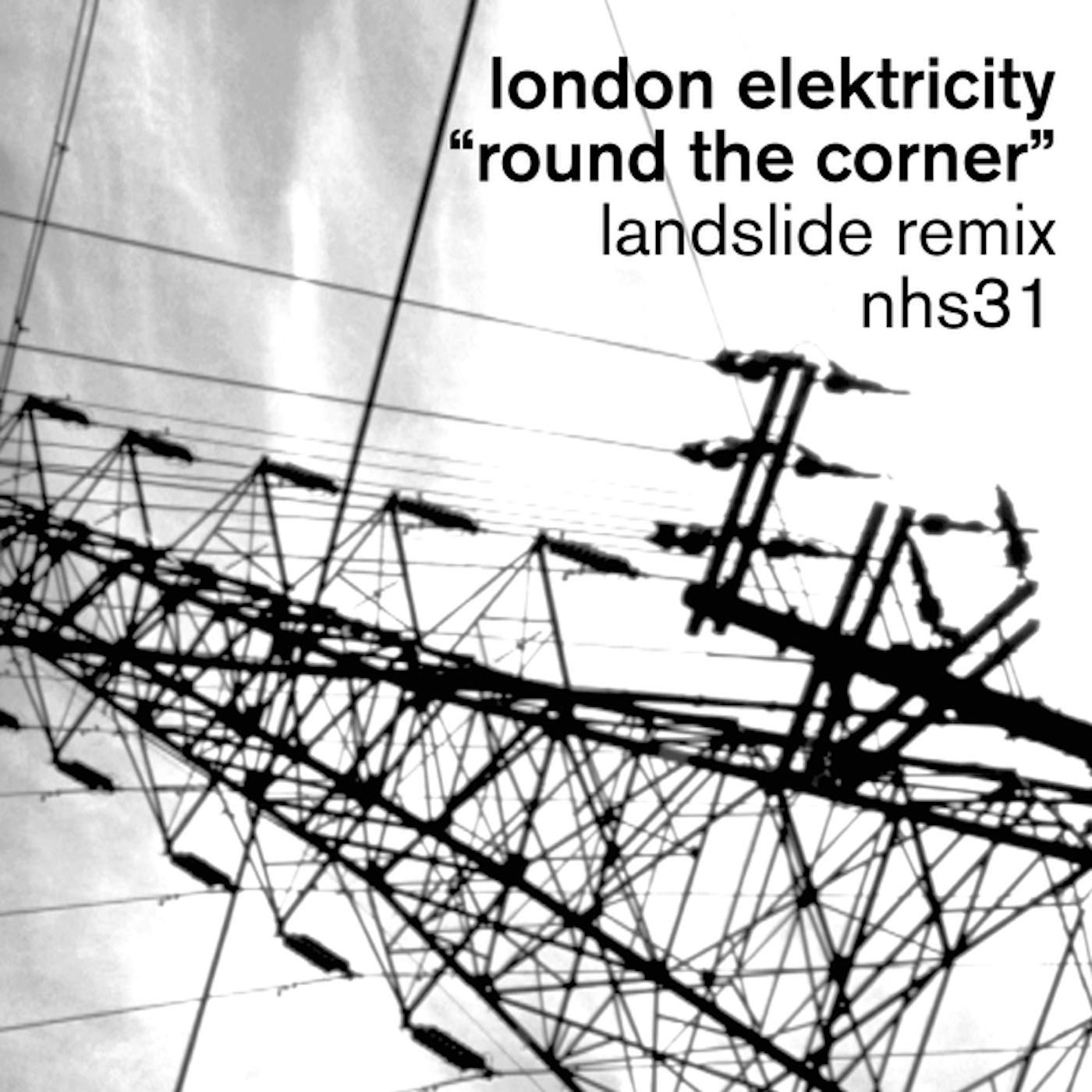 London Elektricity Round The Corner (Landslide remixes)