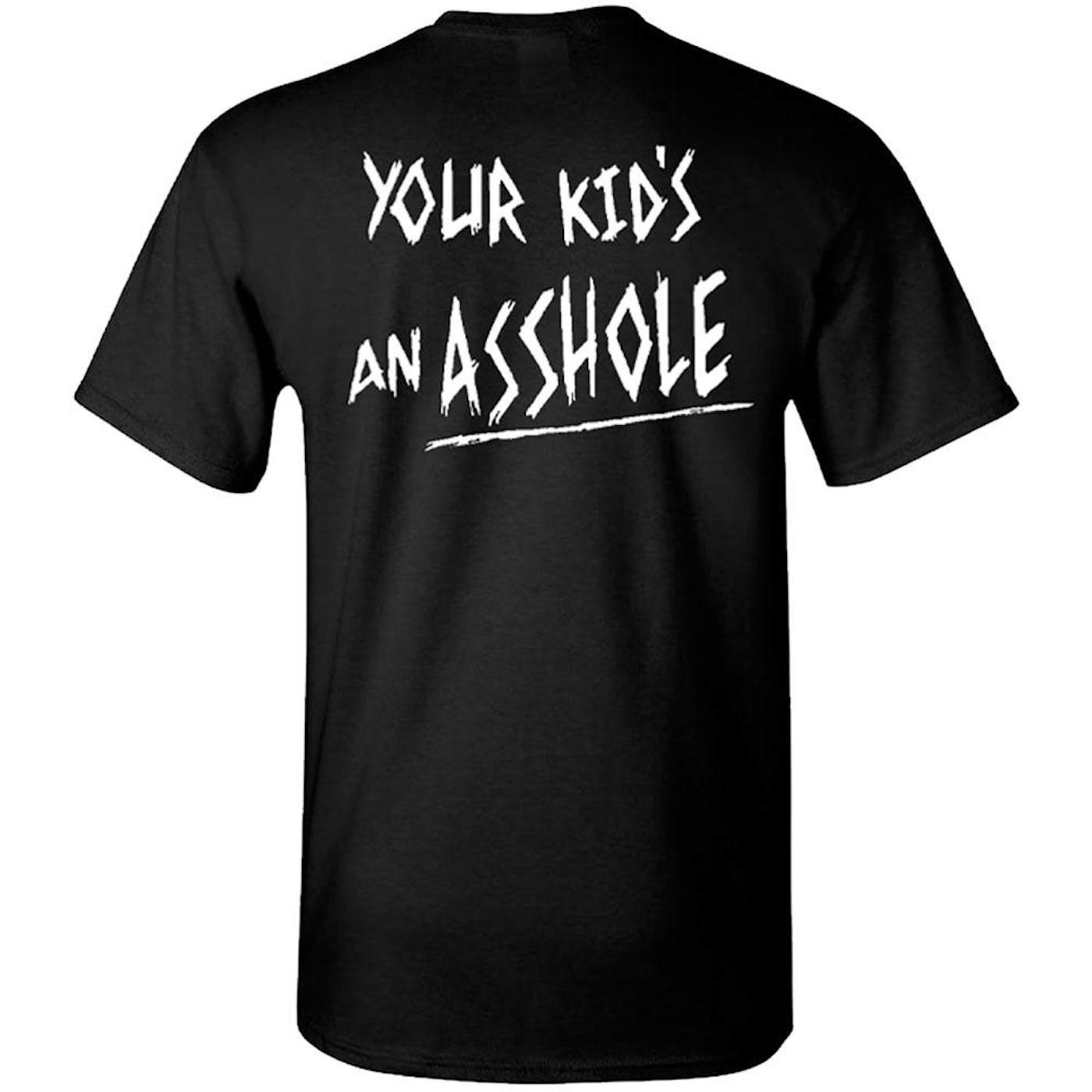 Iron Reagan Your Kids An Asshole T-Shirt