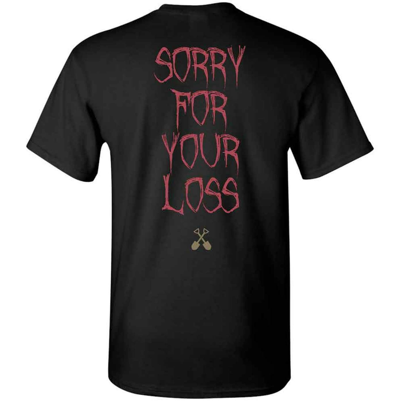 Wednesday 13 Condolences - Sorry T-Shirt