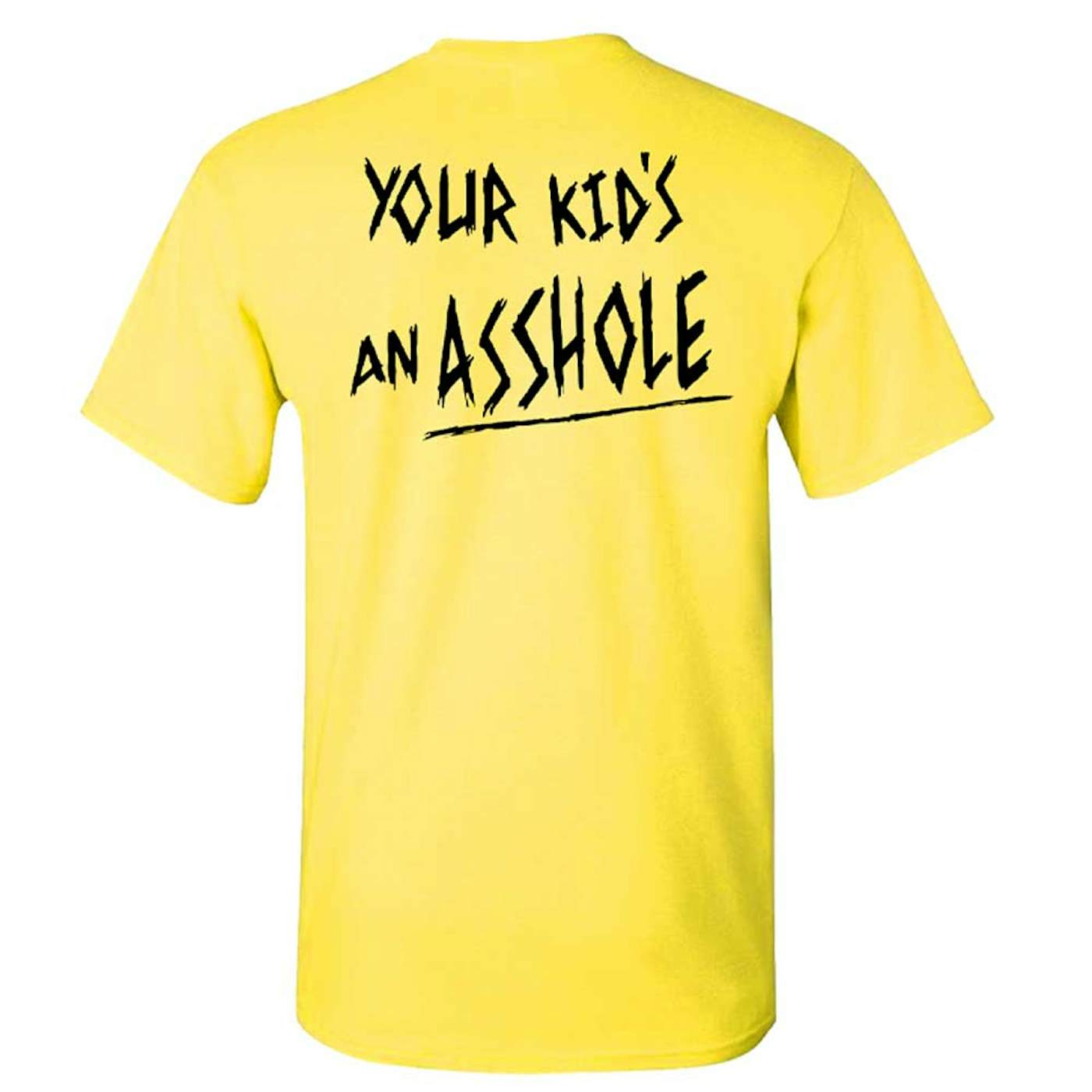 Iron Reagan Your Kid's an Asshole Yellow T-Shirt