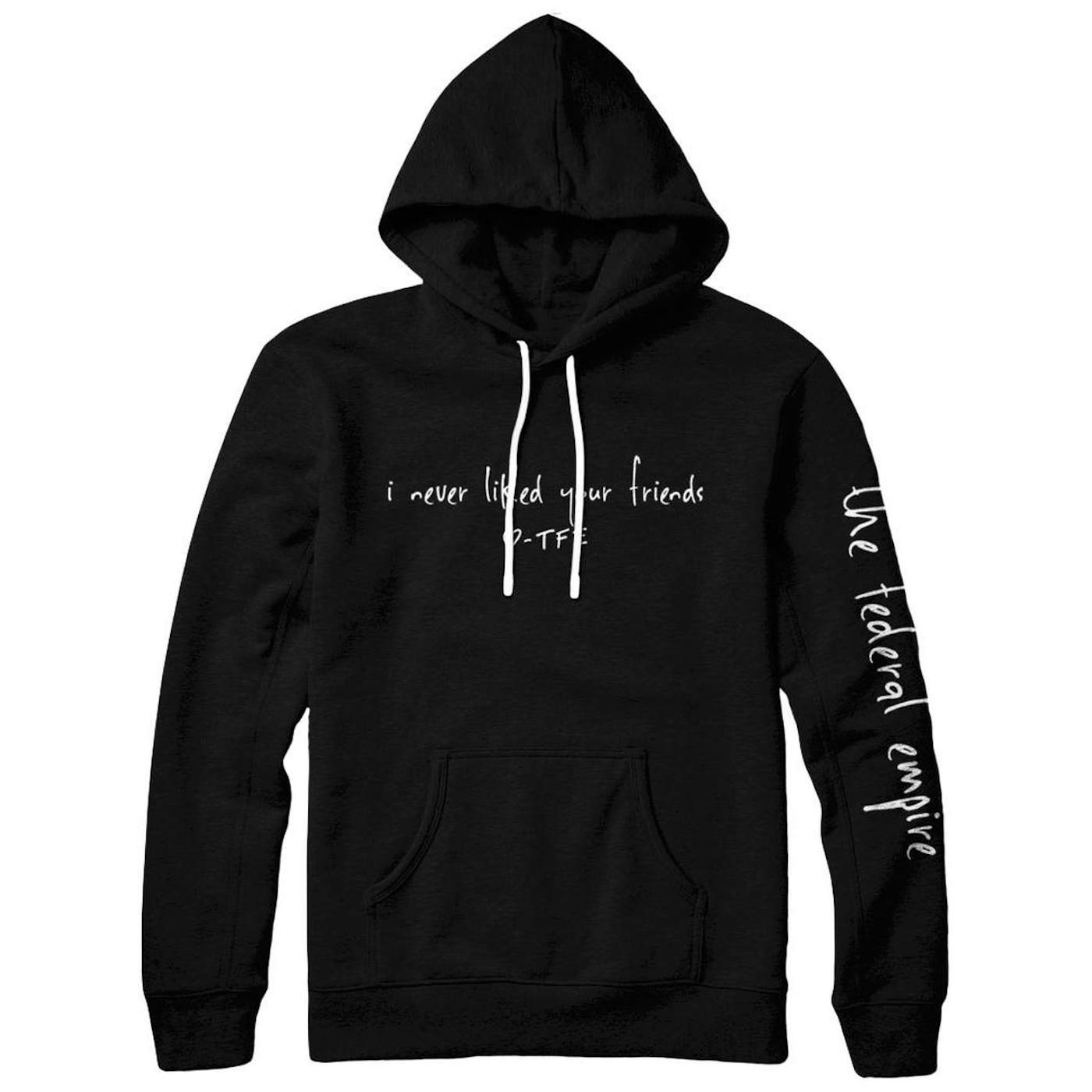 The Federal Empire - Friends Hoodie