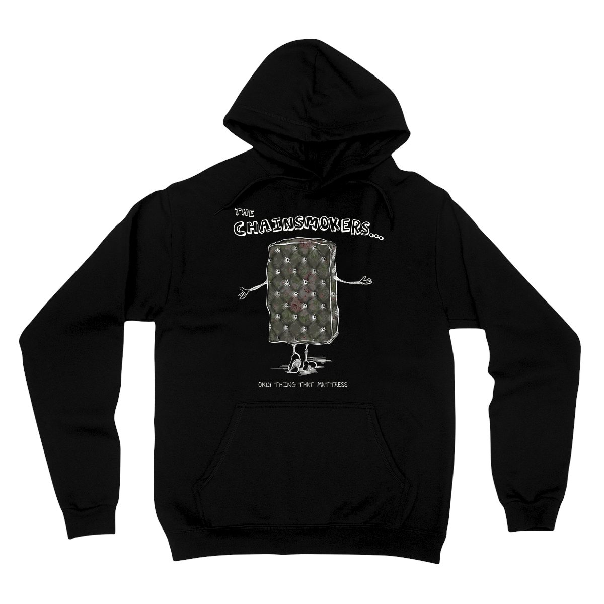 The Chainsmokers Mattress Hoodie