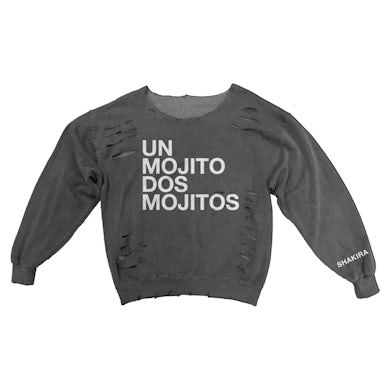 Shakira Un Mojito Dos Mojitos Destroyed Women's Sweatshirt
