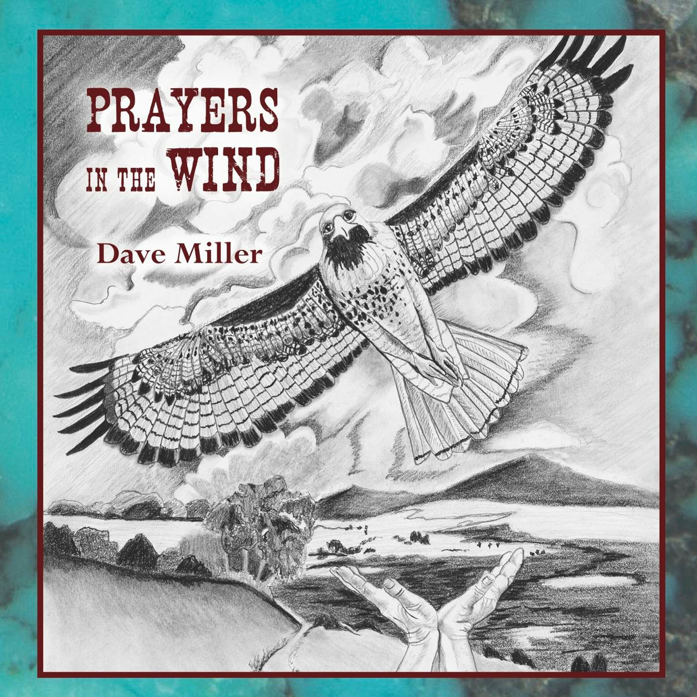Dave Miller PRAYERS IN THE WIND CD
