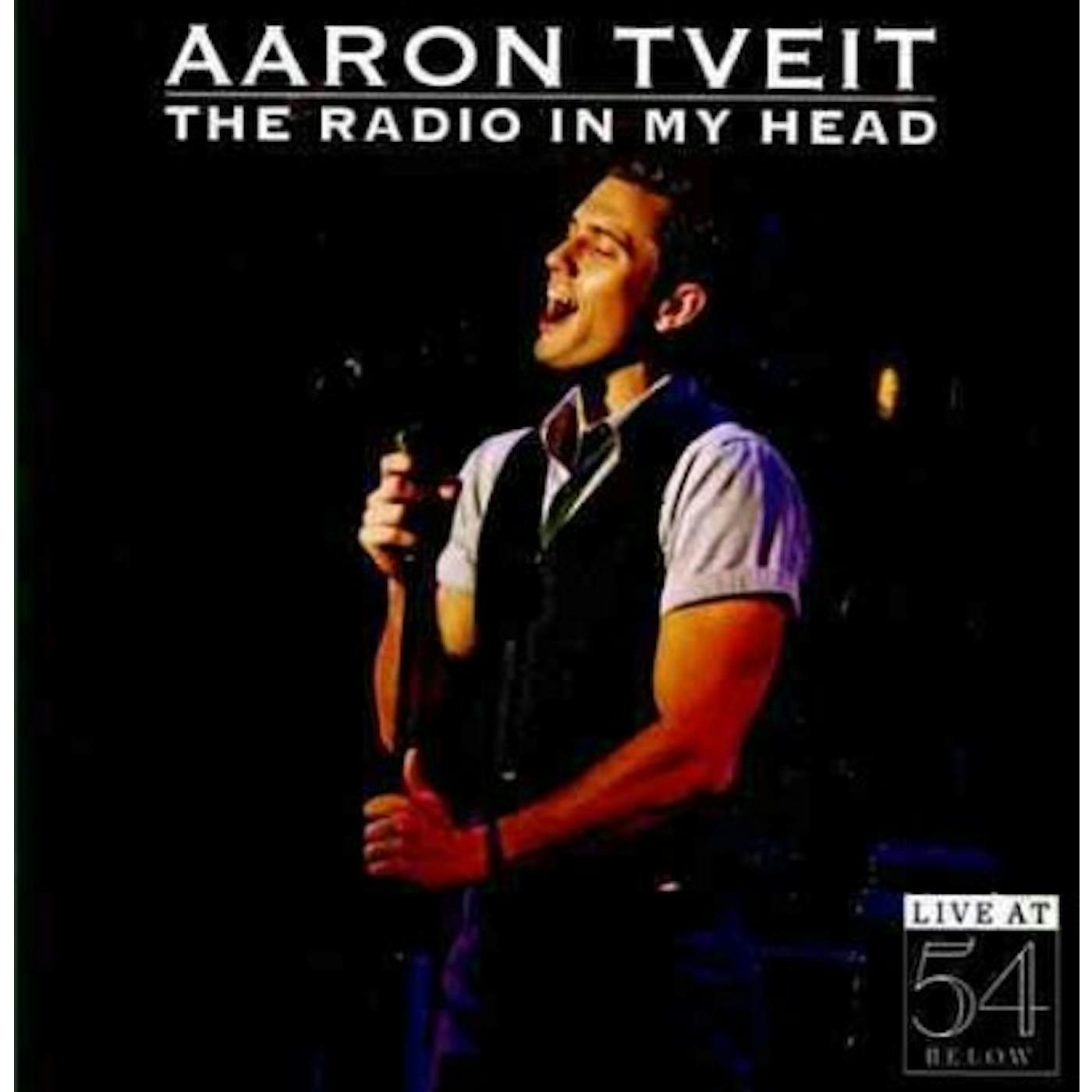 Aaron Tveit Radio in My Head: Live at 54 Below CD