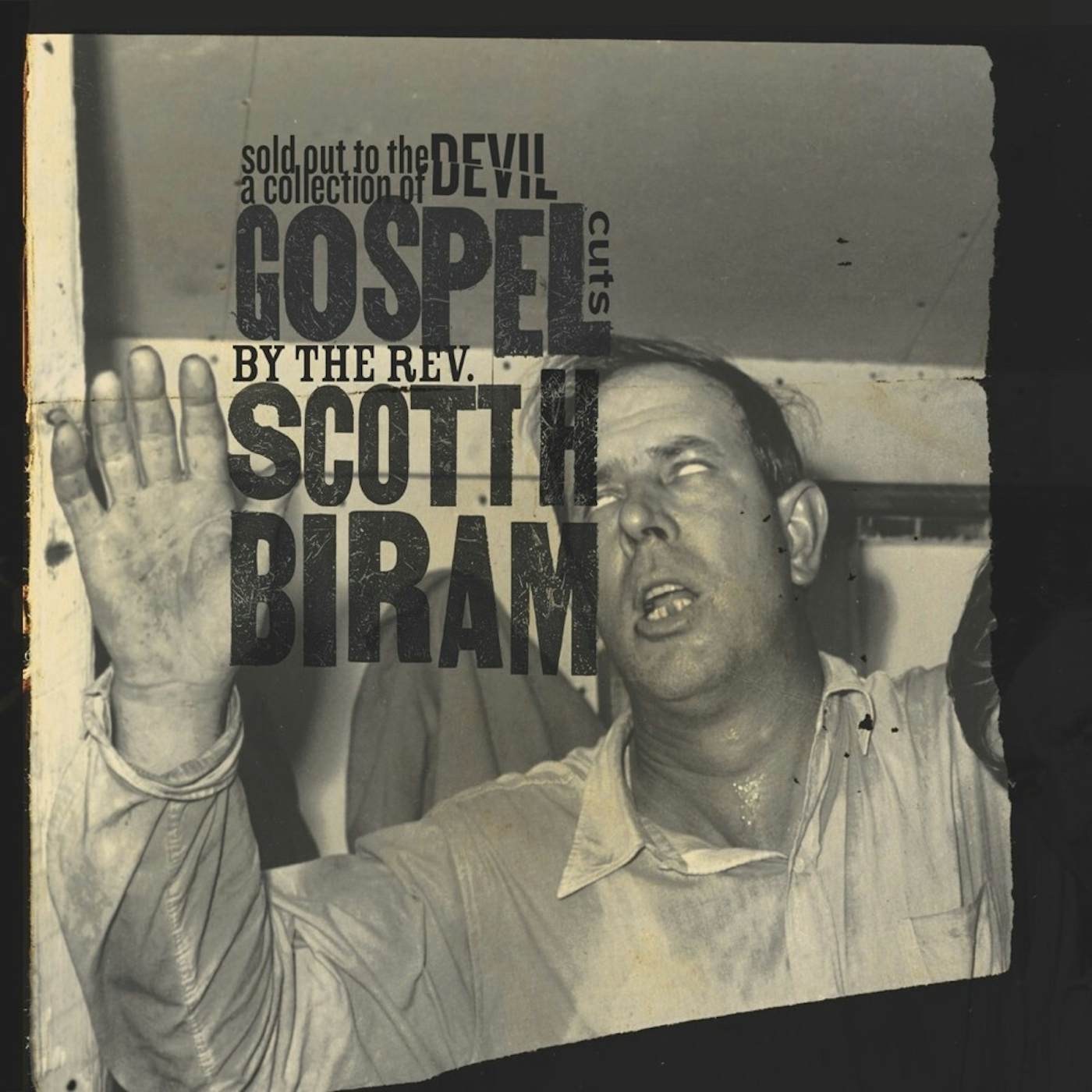 Scott H. Biram SOLD OUT TO THE DEVIL: A COLLECTION OF GOSPEL CUTS CD