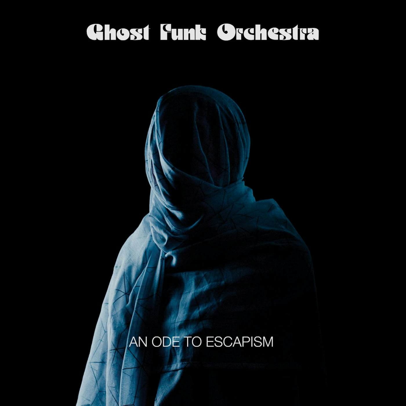 Ghost Funk Orchestra AN ODE TO ESCAPISM CD