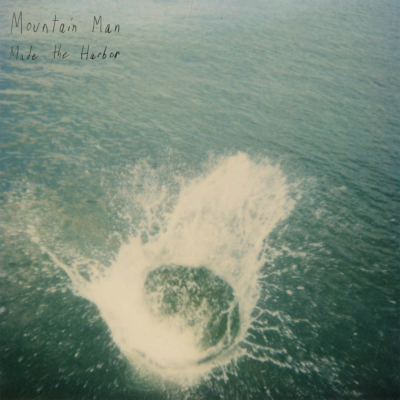 Mountain Man MADE THE HARBOR (10 YEAR ANNIVERSARY EDITION) CD