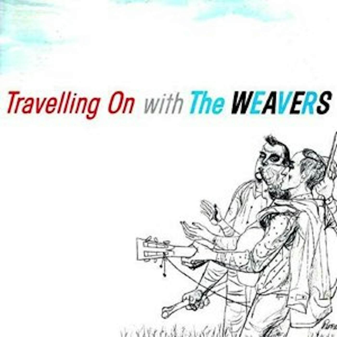 Travelling On With The Weavers CD