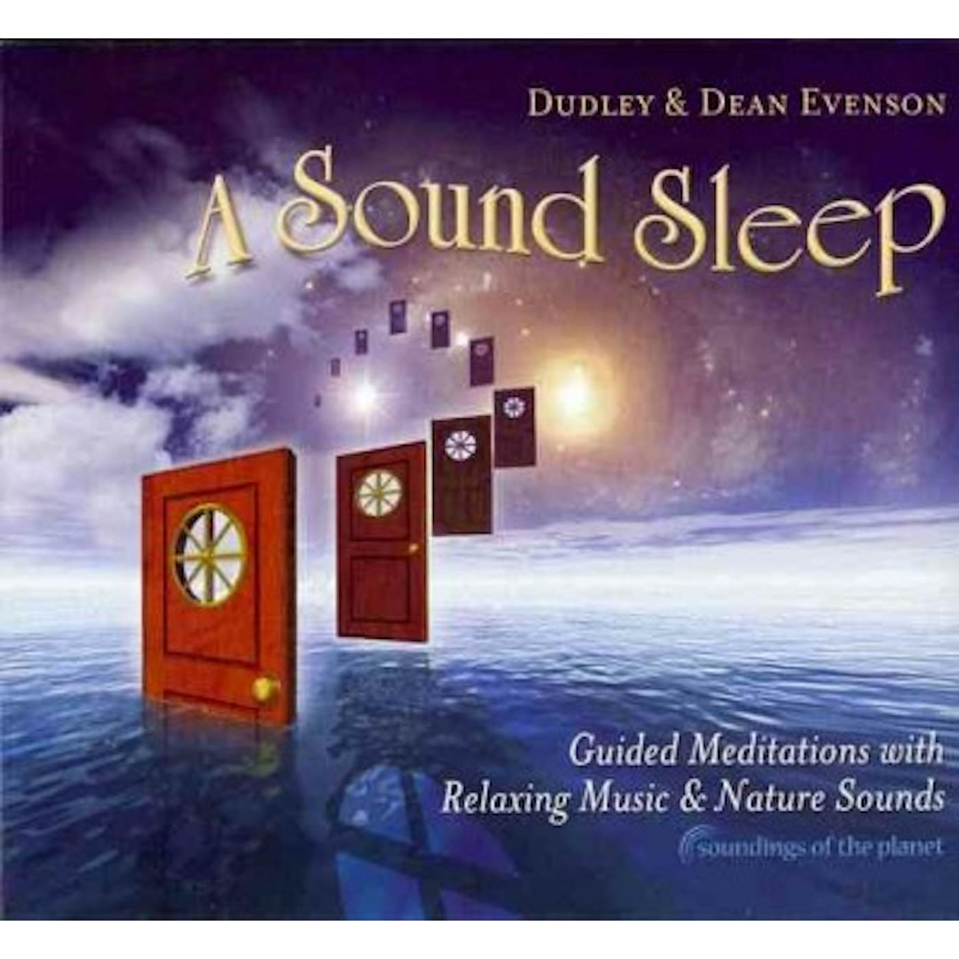 Dean Evenson Sound Sleep: Guided Meditations with Relaxing Music & Nature Sounds CD