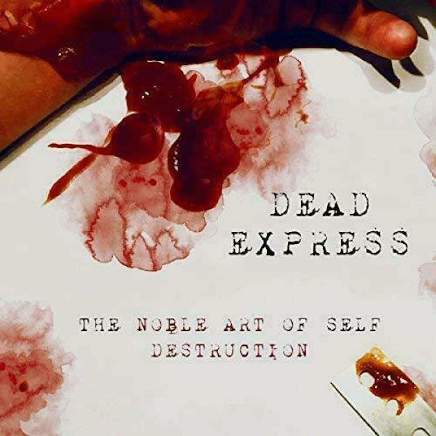 Dead Express The Noble Art Of Self Destruction Vinyl Record