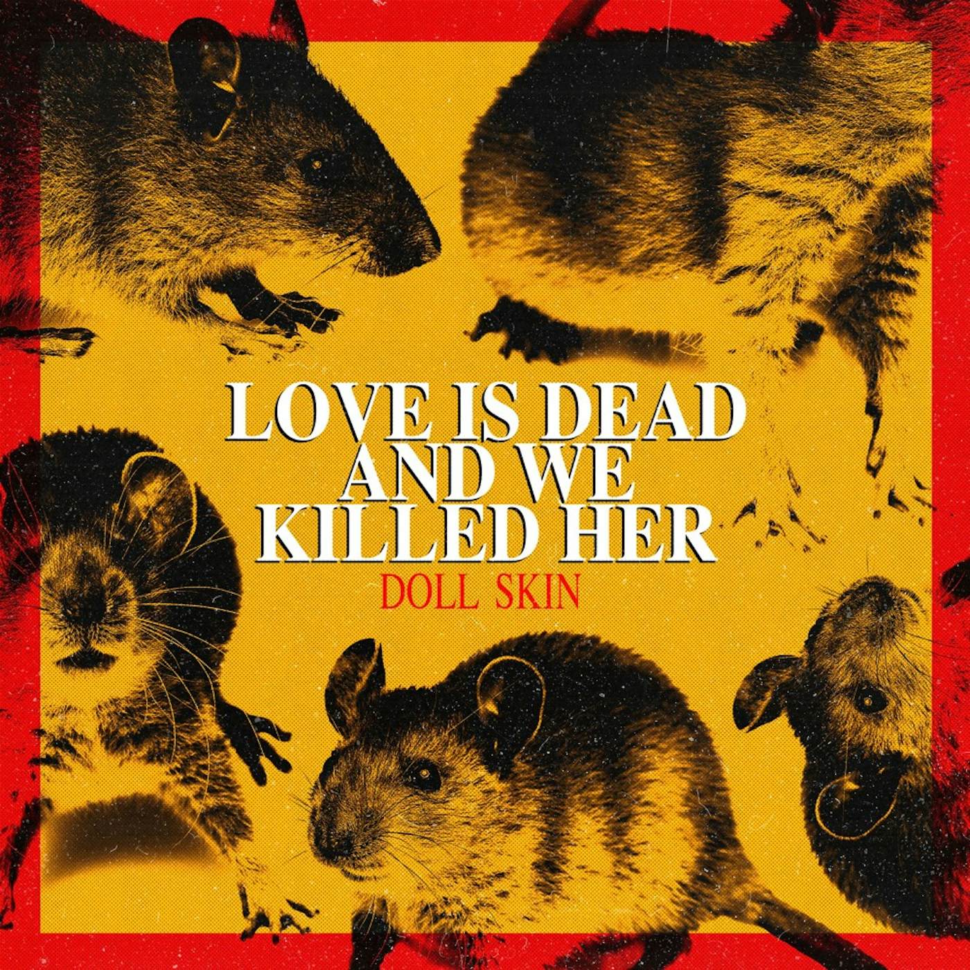 Doll Skin Love Is Dead And We Killed Her Vinyl Record
