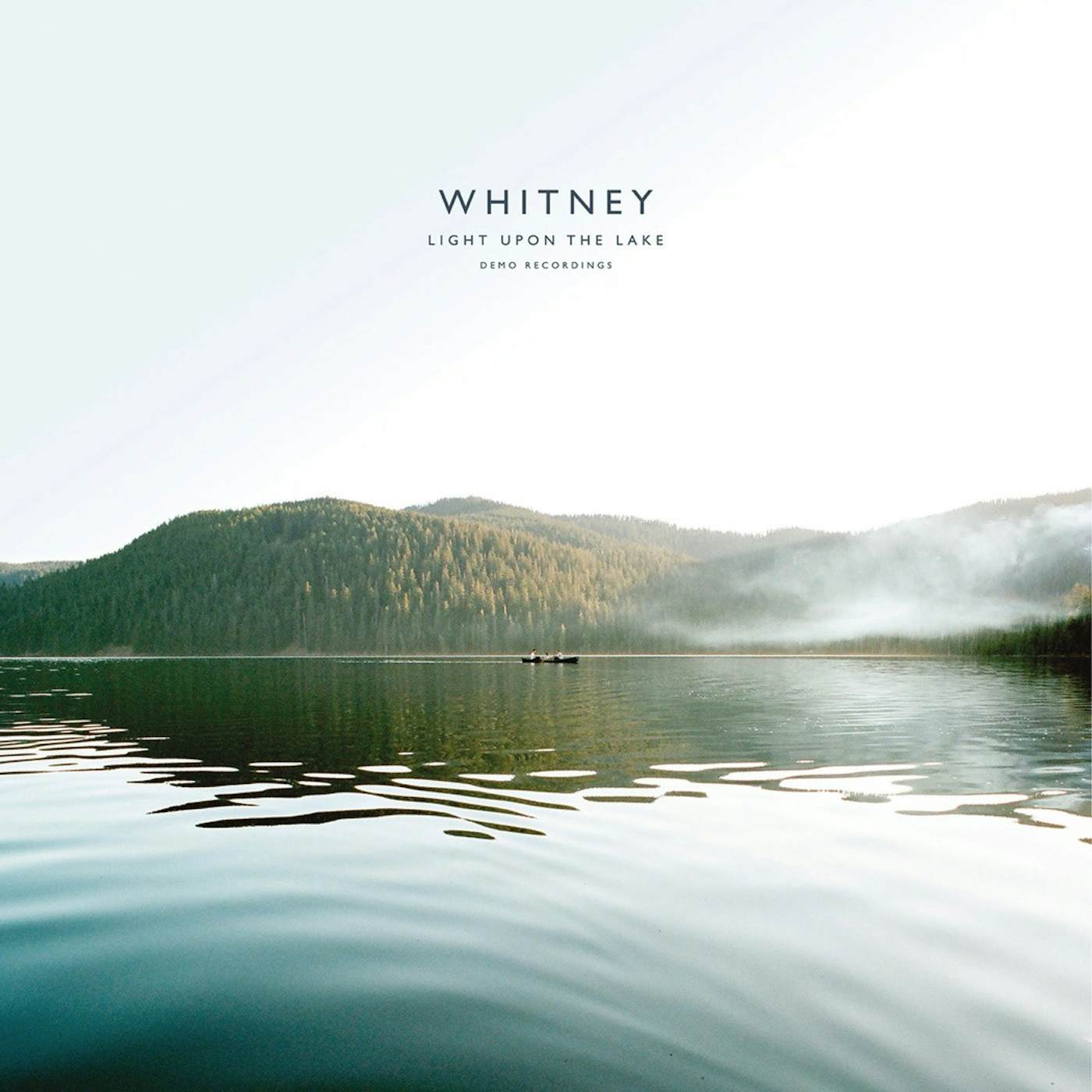 Whitney LIGHT UPON THE LAKE: DEMO RECORDINGS Vinyl Record