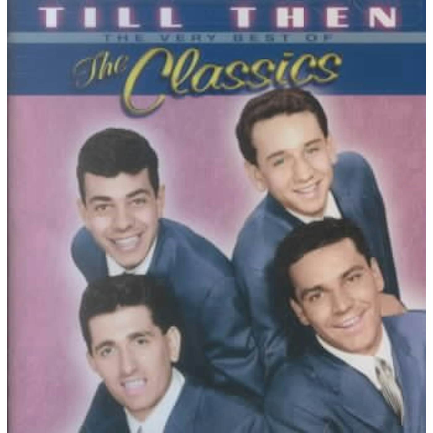 Till Then-Very Best of the Classics CD