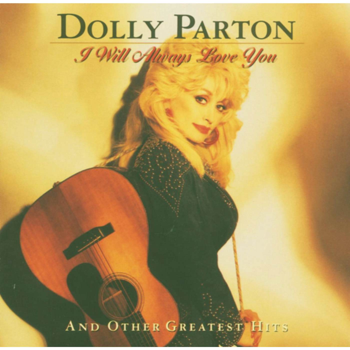 Dolly Parton I WILL ALWAYS LOVE YOU & OTHER GREAT HITS CD