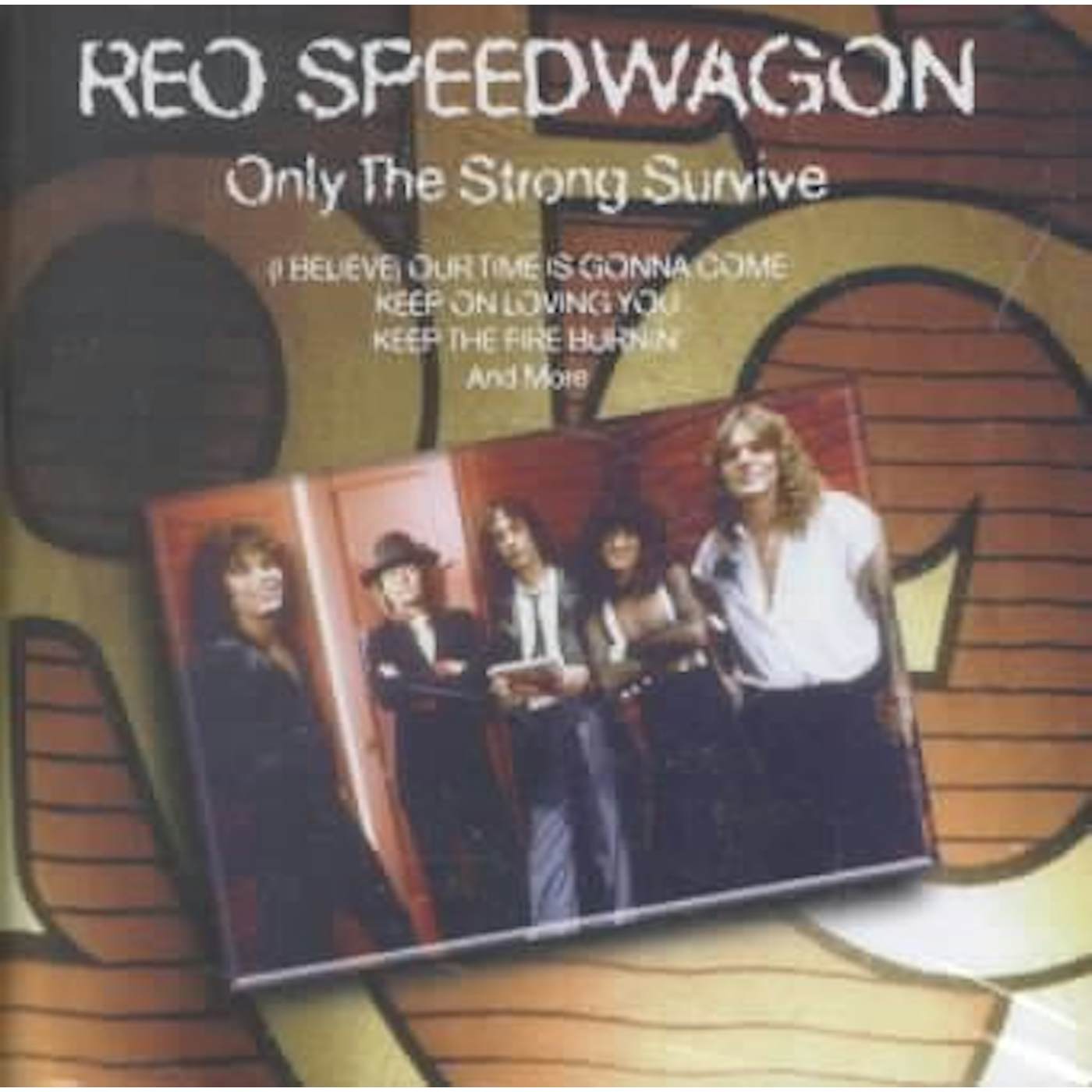 REO Speedwagon Only the Strong Survive CD
