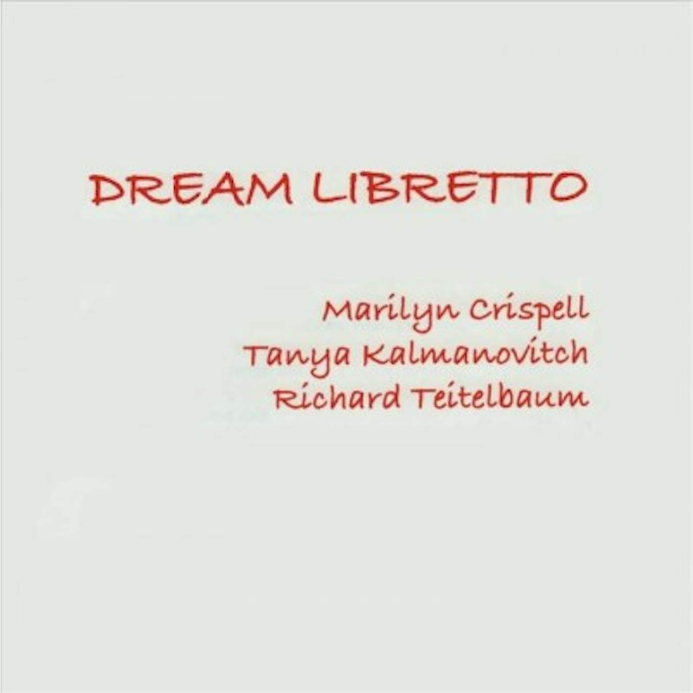 Marilyn Crispell Dream Libretto CD