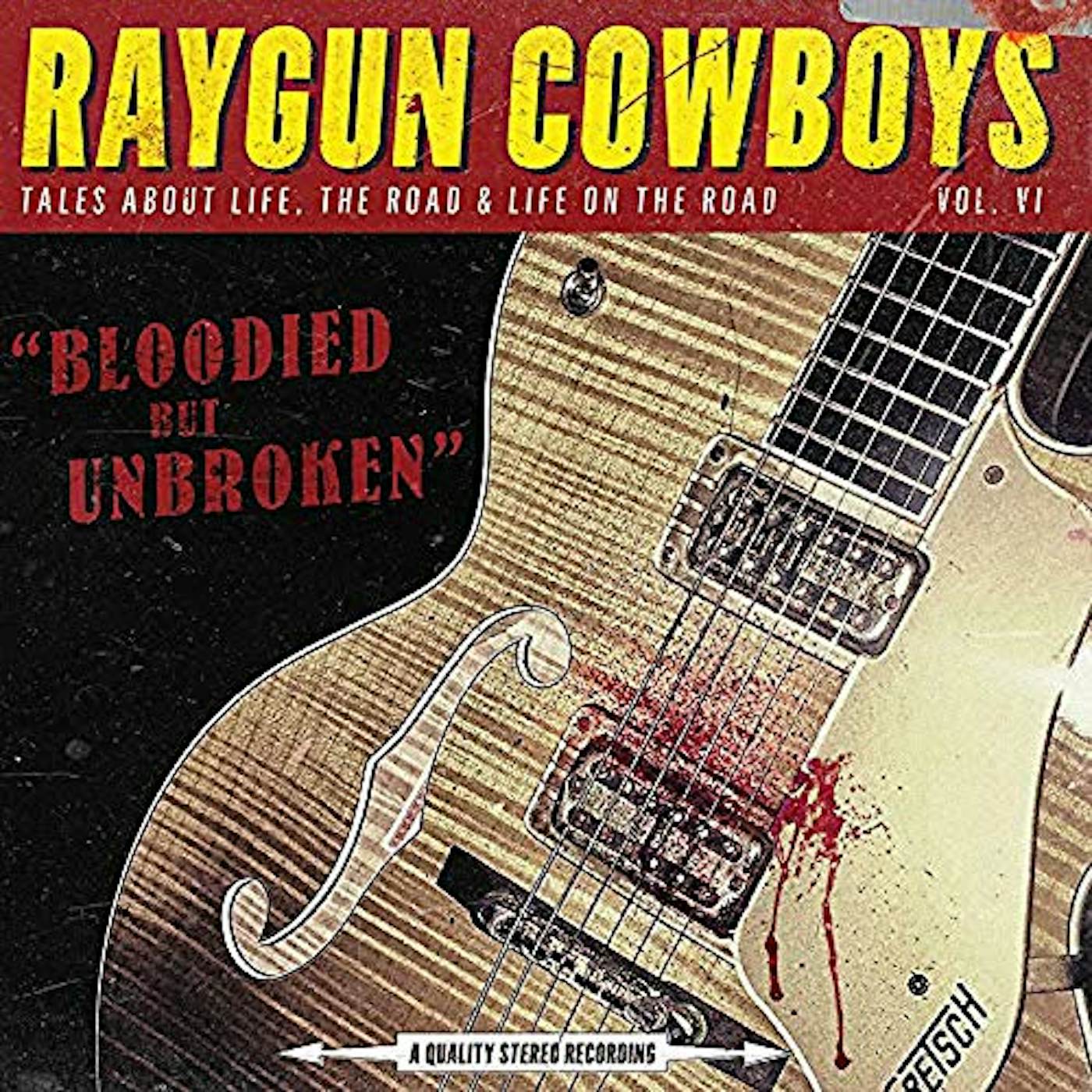 Raygun Cowboys Bloodied But Unbroken Vinyl Record